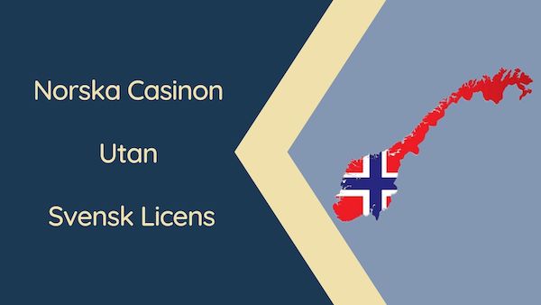 Norska Casinon Utan Svensk Licens