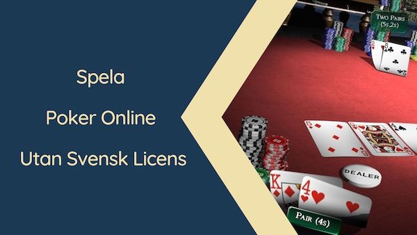 Poker utan svensk licens
