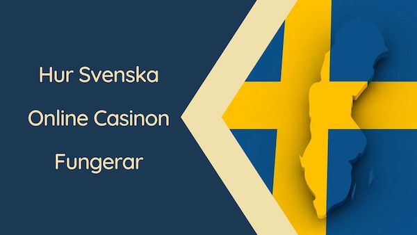 Hur svenska online casinon fungerar