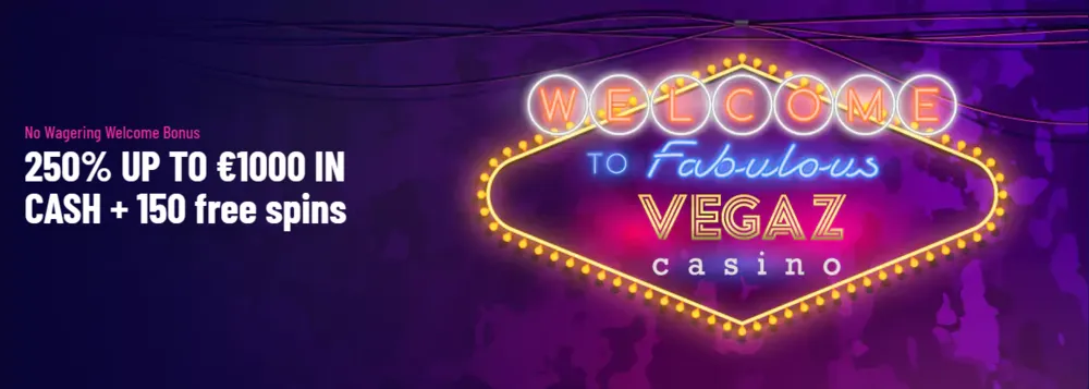 vegaz casino welcome bonus